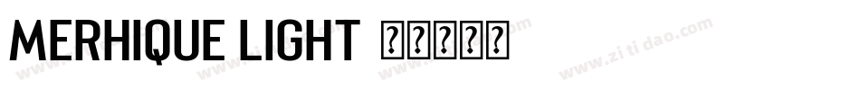 Merhique Light字体转换